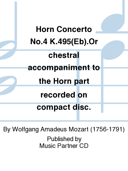 Horn Concerto No. 4 in E flat K.495