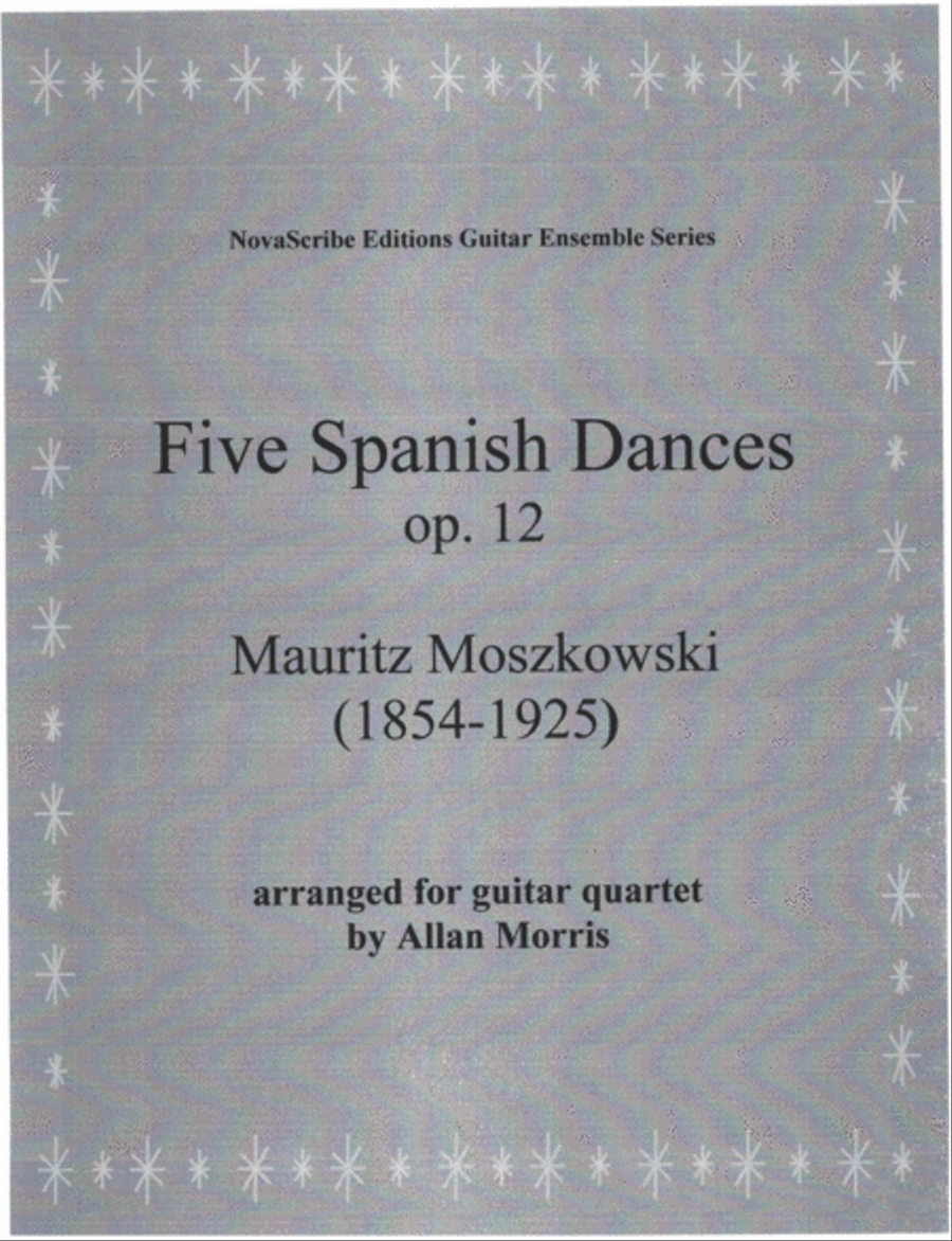 Five Spanish Dances op. 12 arr. for guitar quartet