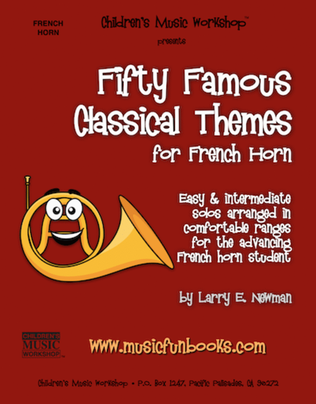 Fifty Famous Classical Themes for French Horn
