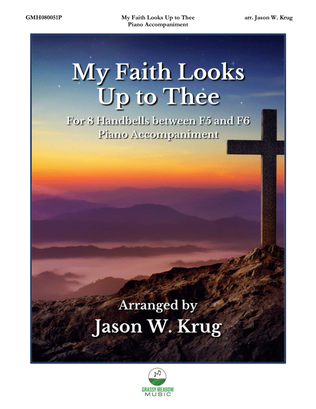 My Faith Looks Up to Thee – piano accompaniment to 8 bell version