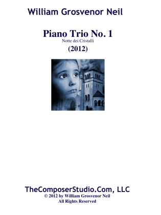Piano Trio No.1 for piano, violin, and 'cello "Night of Broken Glass"