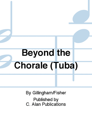 Beyond the Chorale (Tuba)
