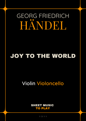 Joy To The World - Violin and Cello (Full Score and Parts)