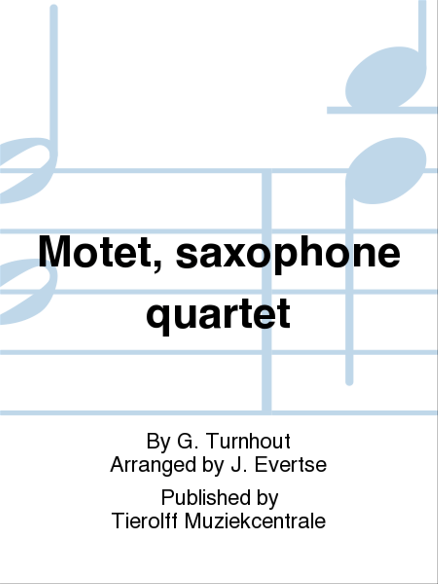 Motet, Saxophone Quartet Motet, Saxophone Quartet Saxophone Quartet scores gallery preview page 1