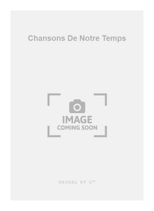 Book cover for Chansons De Notre Temps
