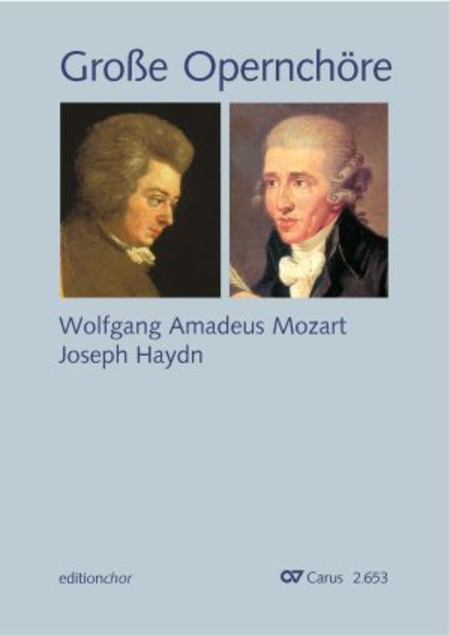 Choral collection Great Opera Choruses - Mozart * Haydn. Editionchor