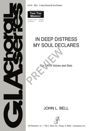 In Deep Distress My Soul Declares
