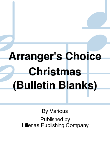 Arranger's Choice Christmas (Bulletin Blanks)