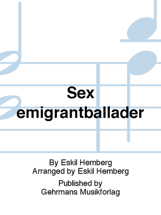 Sex emigrantballader