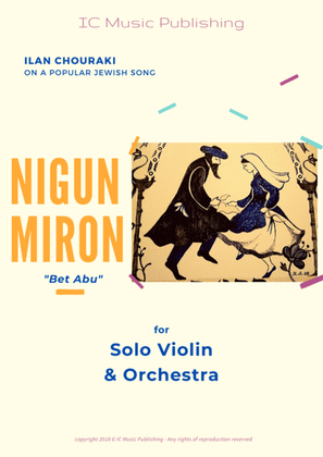 Nigun Miron Bet Abu for Solo Violin & Orch.
