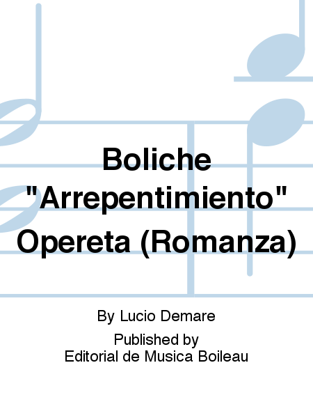 Boliche "Arrepentimiento" Opereta (Romanza)
