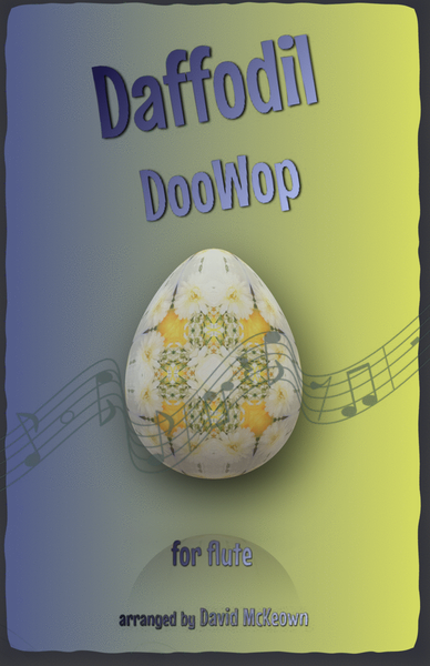 The Daffodil Doo-Wop, for Flute Duet