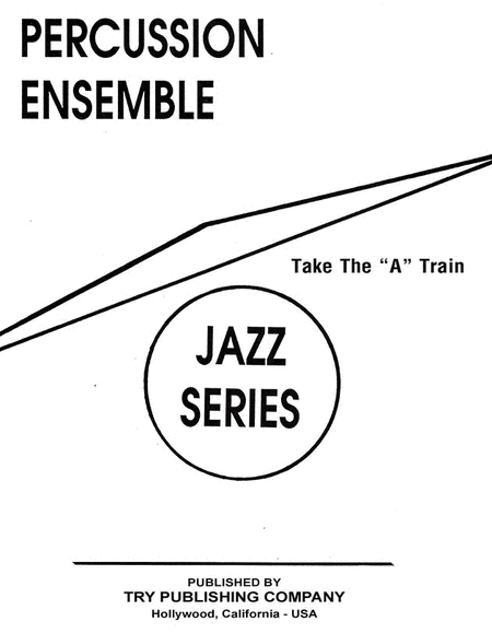 Percussion Ensemble Series - Take The "A" Train
