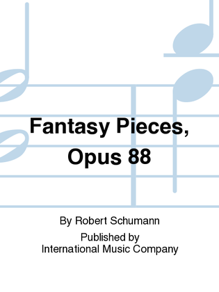 Book cover for Fantasy Pieces, Opus 88
