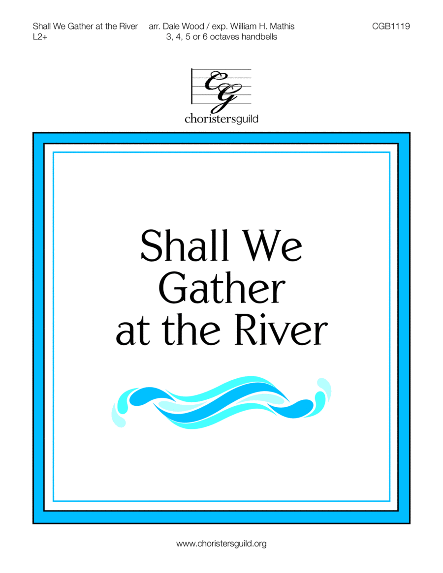 Shall We Gather at the River - 3-6 octaves 5-Octaves scores gallery preview page 1