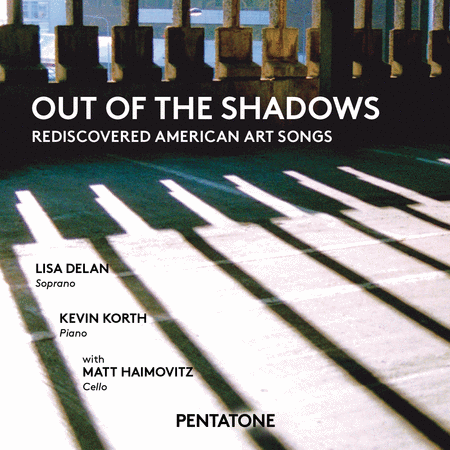 Out of the Shadows - Rediscovered American Art Songs
