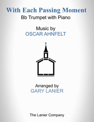 Book cover for With Each Passing Moment (Bb Trumpet with Piano - Score & Part included)