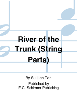 River of the Trunk (String Parts)