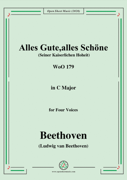 Beethoven-Alles Gute,alles Schöne(Seiner Kaiserlichen Hoheit),WoO 179,in C Major,for Four Voices