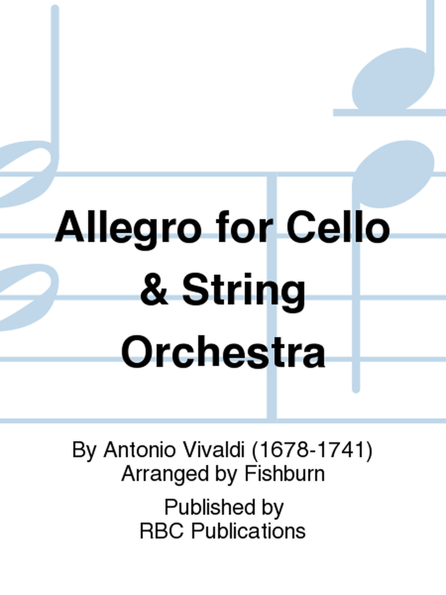 Allegro for Cello & String Orchestra