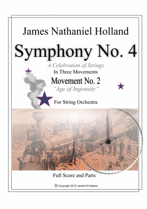 "Age of Ingenuity" Movement 2 from Symphony No. 4 (A Celebration of Strings)