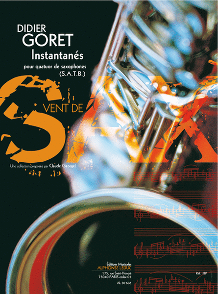 Instantanes (15') (8e) (collection Vent De Sax) Pour Quatuor De Saxophones (satb