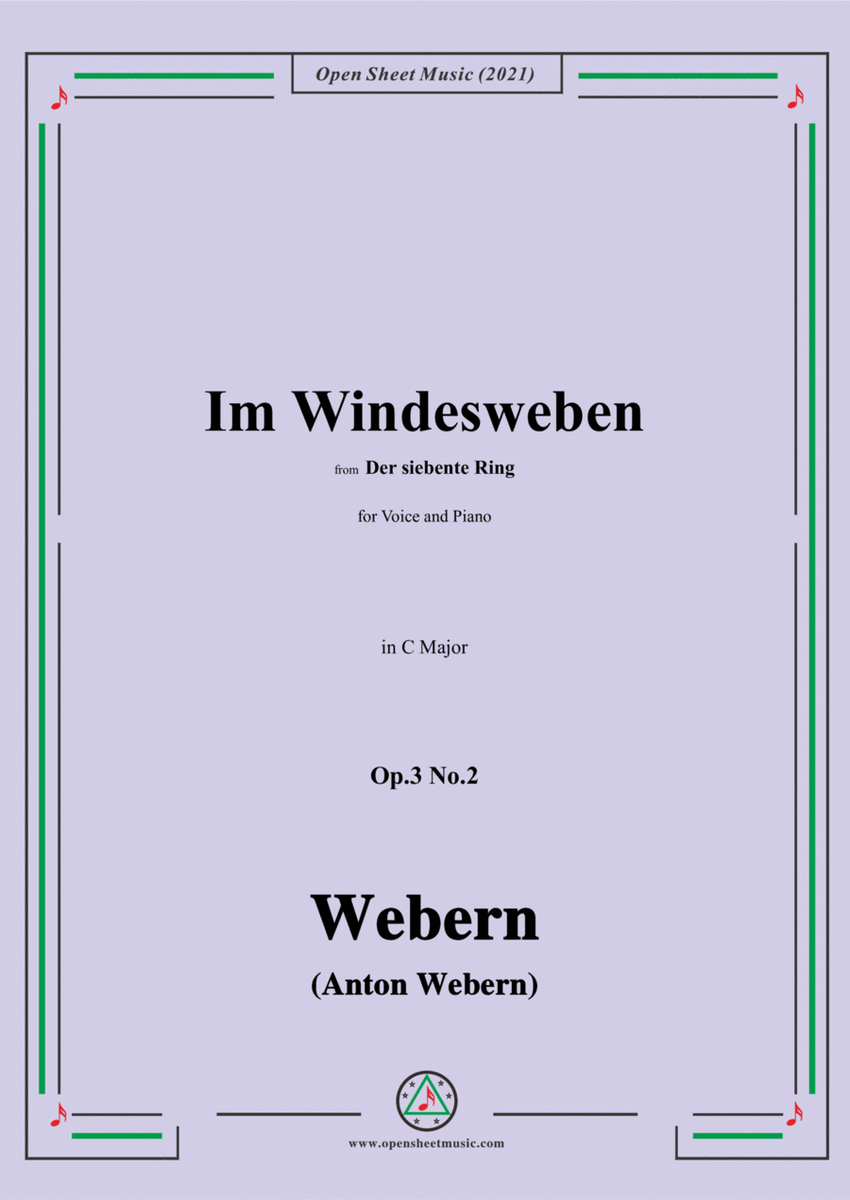 Webern-Im Windesweben,Op.3 No.2,from Der siebente Ring,in C Major,for Voice and Piano