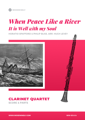 Book cover for When Peace Like a River (It is Well with My Soul / All is Well) - Clarinet Quartet