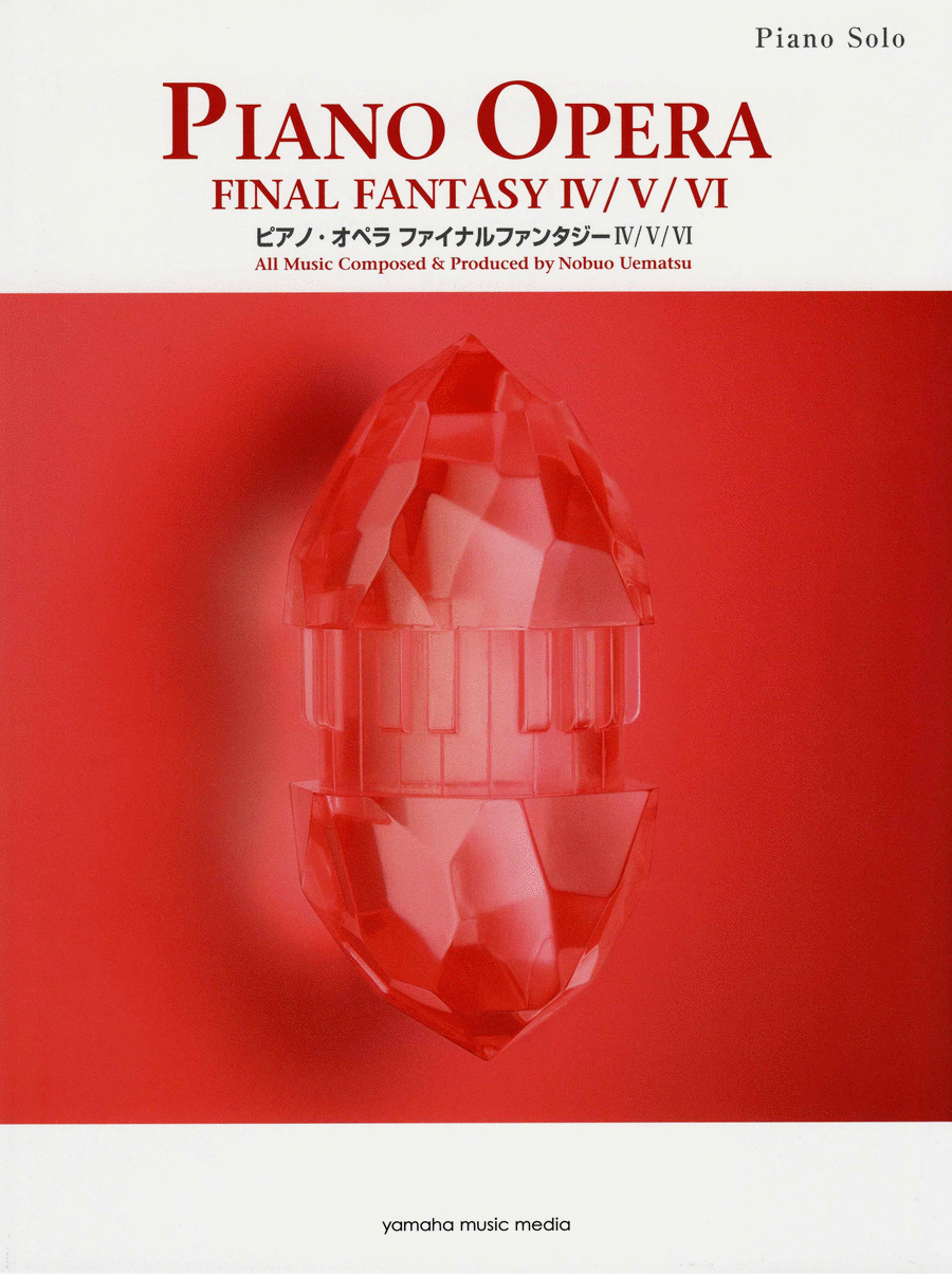 Piano Opera Final Fantasy IV / V / VI