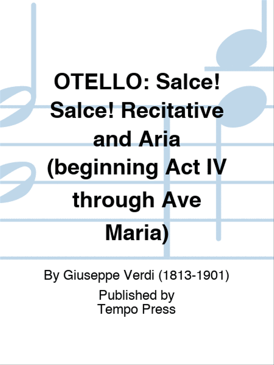 OTELLO: Salce! Salce! Recitative and Aria (beginning Act IV through Ave Maria) Voice Solo scores gallery preview page 1