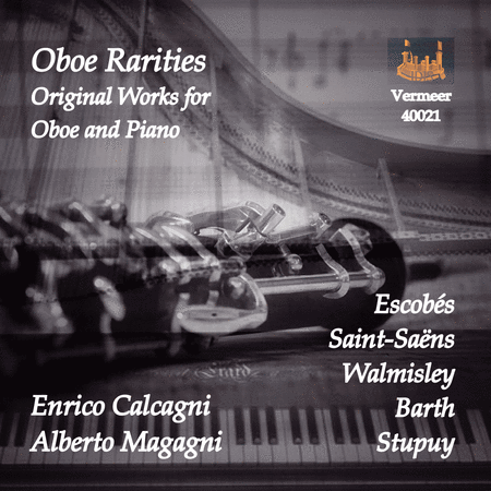 Alberto Magagni & Enrico Calcagni: Oboe Rarities - Original Works for Oboe and Piano