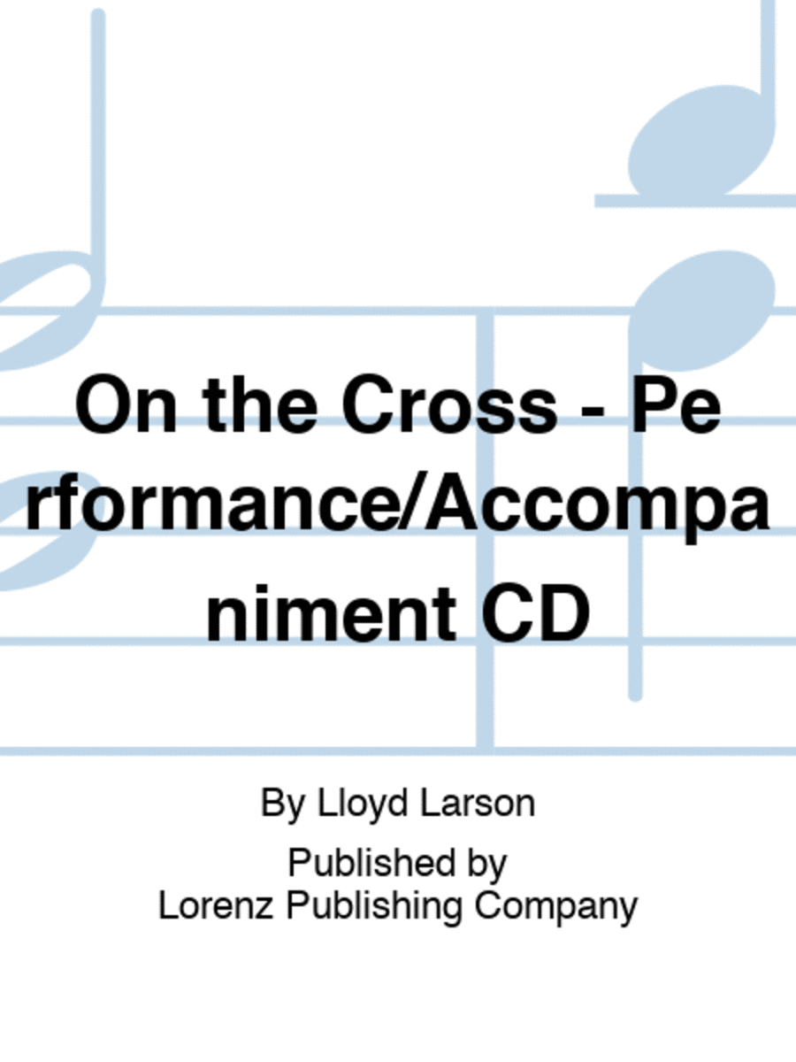 On the Cross - Performance/Accompaniment CD