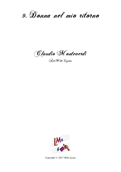 Monteverdi Second Book of Madrigals - No 9 Donna nel mio ritorno image number null