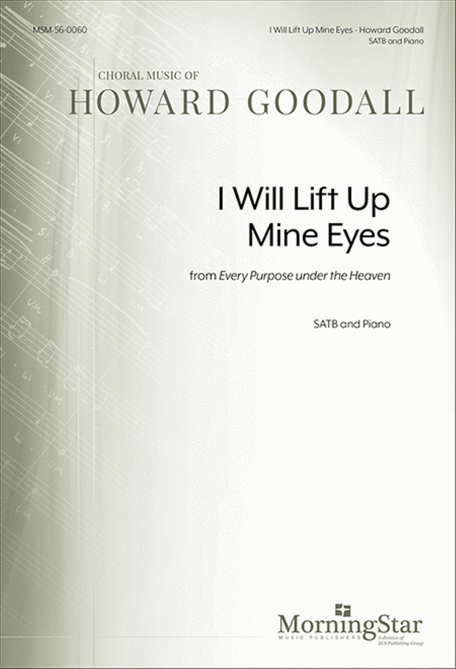 I will lift up mine eyes from Every purpose under the heaven