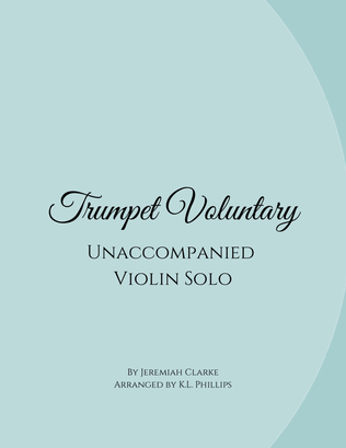 Trumpet Voluntary - Unaccompanied Violin Solo