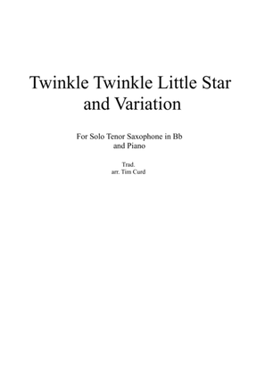 Book cover for Twinkle Twinkle Little Star and Variation for Tenor Saxophone and Piano