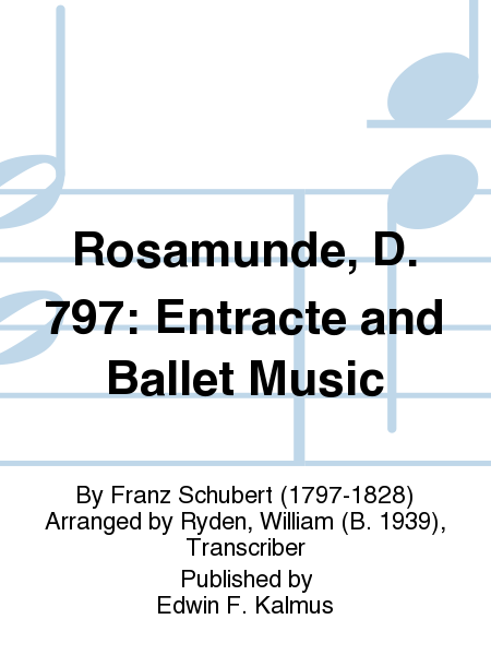Rosamunde, D. 797: Entracte and Ballet Music