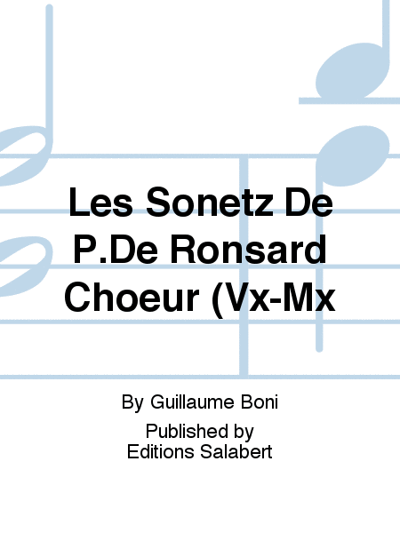 Les Sonetz De P.De Ronsard Choeur (Vx-Mx