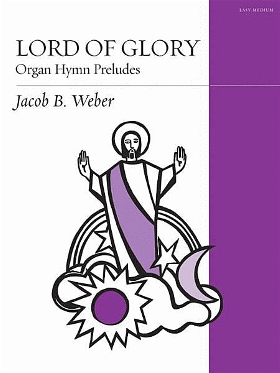Lord of Glory: Organ Hymn Preludes Organ Solo scores gallery preview page 1