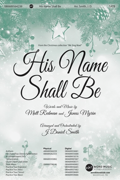 His Name Shall Be - CD ChoralTrax