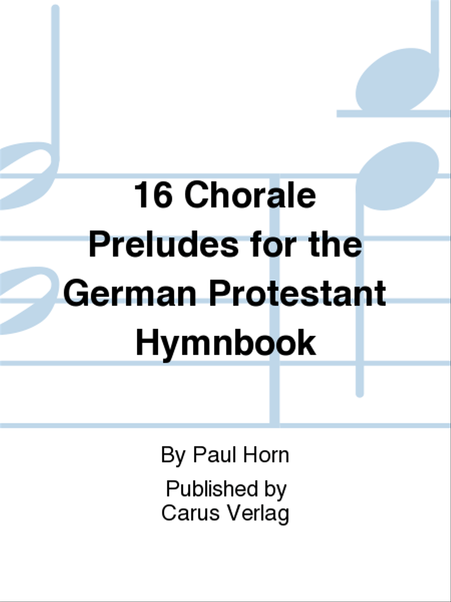 Book cover for 16 Chorale Preludes for the German Protestant Hymnbook