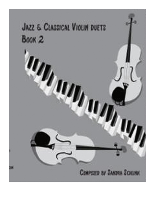 Jazz and Classical violin duets book 2