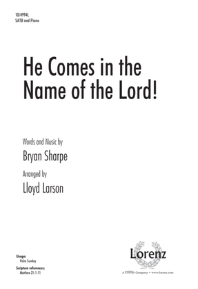 He Comes in the Name of the Lord!