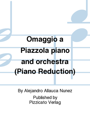 Omaggio a Piazzola piano and orchestra (Piano Reduction)