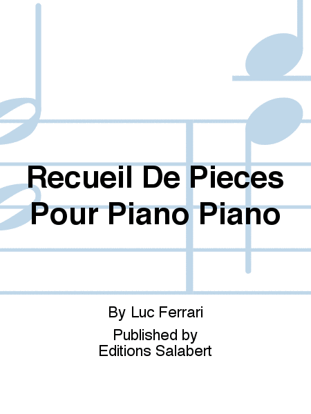 Recueil De Pieces Pour Piano Piano
