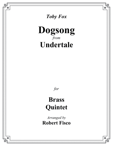 Dogsong (from Undertale) for Brass Quintet