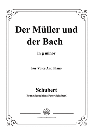 Schubert-Der Müller und der Bach,from 'Die Schöne Müllerin',Op.25 No.19,in g minor,for Voice&Piano