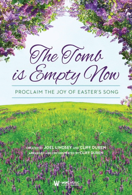 The Tomb is Empty Now - Choral Book