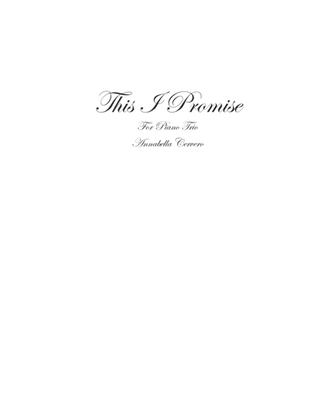 This I Promise, for piano trio (harp, flute)