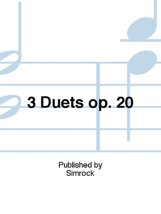 3 Duets op. 20